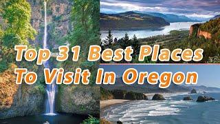 Top 31 Best Places To Visit In Oregon USA, Oregon Best place tourism