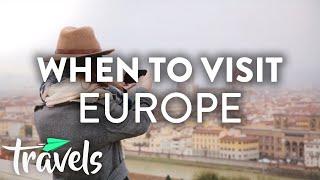 When to Travel to Europe | MojoTravels