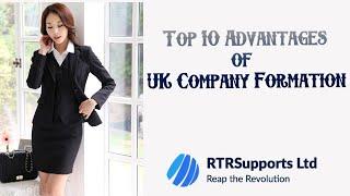 Top 10 Advantages of UK Company Formation