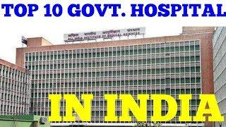 top 10 government hospital in india