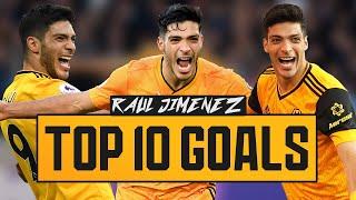 RAUL JIMENEZ TOP 10 GOALS FOR WOLVES! | #RAUL2024