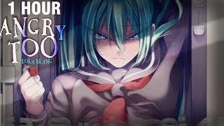 Nightcore ↬ angry too [10 HOURS]