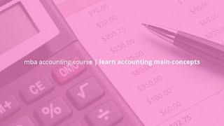 MBA accounting course | learn accounting main concepts