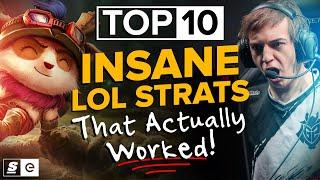 The Top 10 Insane League Strats That Actually Worked