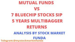 MUTUAL FUNDS VS STOCKS SIP| WHAT TO CHOOSE? | PAST MULTIBAGGER STOCK |FUTURE MULTIBAGGER  STOCK ALSO