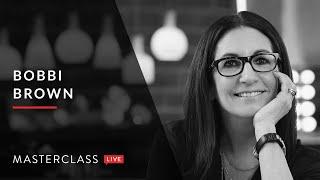 #MasterClassLive with Bobbi Brown | MasterClass