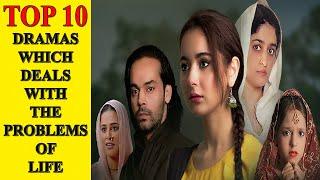 Top 10 Pakistani Dramas Which Deals With The Problems of Life