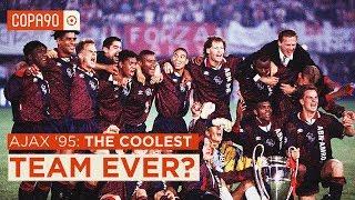 Ajax ’95: The Coolest Team Ever? | COPA90 x Top Eleven