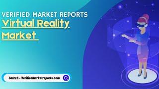 Top 10 Company In Virtual Reality Market  Size And Forecast - Verified Market Reports