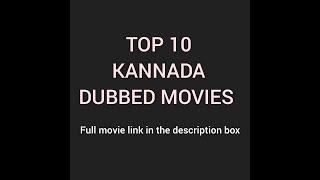 Top 10 Kannada dubbed full movies link in the description box