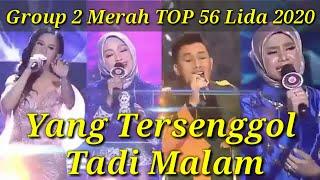 YANG TERSENGGOL TADI  MALAM (GROUP 2 MERAH TOP 56) LIDA 2020 INDOSIAR