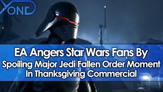 EA Angers Star Wars Fans By Spoiling Major Jedi Fallen Order Moment In Thanksgiving Commercial