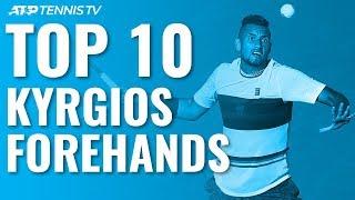 Top 10 Nick Kyrgios Monster Forehands!