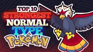 Top 10 Strongest Normal Type Pokemon