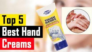 Best Hand Creams | Top 5 Hand Cream In 2021