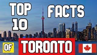 Top 10 facts of toronto || canada || Toronto facts