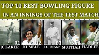 Top 10 best bowling figure in an innings of the test match