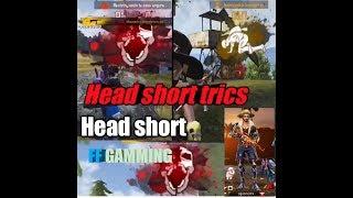 Free fire global || top10 head short
trick and trips