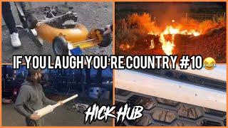 IF YOU LAUGH YOU’RE COUNTRY #10