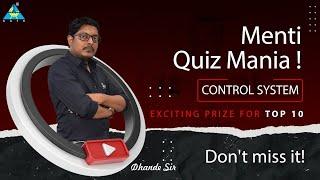 Menti Quiz Mania | Control System | by Dhande sir | Exciting Prize for Top 10 | Don't Miss it !!