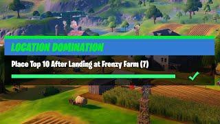 Place Top 10 After Landing at Frenzy Farm (7) - Fortnite Location Domination Challenges