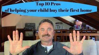 Top 10 Pros of helping your Millennial child buy their first home PT1 ESP 2.Property investing 101