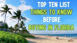 TOP 10 THINGS TO KNOW BEFORE ~  BUYING A HOUSE IN #FLORIDA