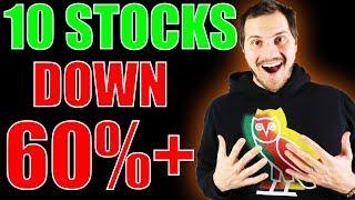 10 Stocks Down 60%+ Are these Stocks to buy now?!