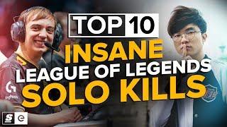 The Top 10 Insane Solo Kills in League of Legends History