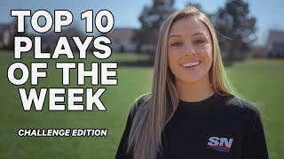 Top 10 Plays Of The Week: Challenge Edition w/ Caroline Szwed