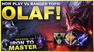 HOW PLAY Vs RANGED TOPS! OLAF - Iron to Master S10 | League of Legends