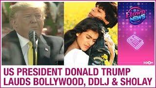 US President Donald Trump lauds Bollywood industry and cult classics DDLJ and Sholay in his speech