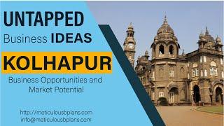 KOLHAPUR PROFITABLE BUSINESS IDEAS - TOP 20 Untapped Businesses