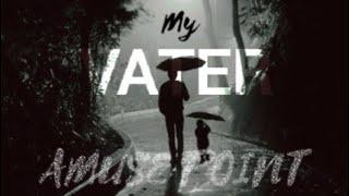 MY VATER - WITH MY FATHER short story #SHORTFILM #shortstory #fatherlove