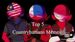 Top 5 Countryhumans Meme (Not In Order)