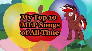 My Top 10 MLP Songs of All Time