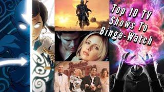 Top 10 TV Shows To Binge-Watch
