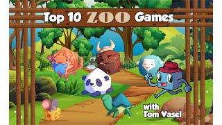 Top 10 Zoo Games - with Tom Vasel