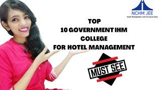 TOP 10 IHM COLLEGE IN INDIA | 2020 | BEST GOVERNMENT COLLEGE FOR HOTEL MANAGEMENT UNDER NCHMJEE