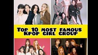 Top 10 most famous kpop Girl Group 