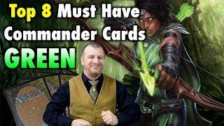 The Top 8 Must Have Commander Cards In Green for your Magic: The Gathering Collection