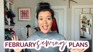 February Sewing Plans  |  Everything I'm working on this month!