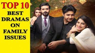 Top 10 Most Popular Pakistani Dramas on Family Issues