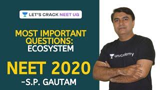 Ecosystem | Most Important Questions | NEET 2020 | S.P. Gautam