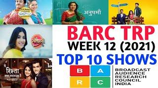 BARC Trp of Week 12 (2021) || Top 10 Indian Serials || TRP Of This Week