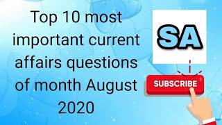 Top 10 current affairs questions of month August 2020