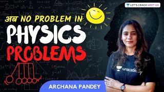 अब No Problem in Physics Problems by Archana Pandey