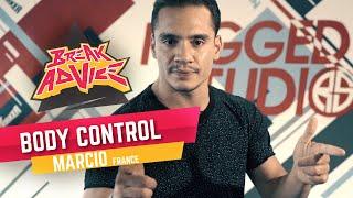 Body Control /w Marcio (Legiteam Obstruxion) | BREAK ADVICE