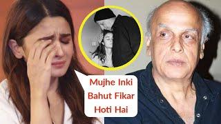 Alia Bhatt CONCERNED About Father Mahesh Bhatt's Health | Shares DETAILS!