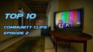 Top 10: Community Clips #2